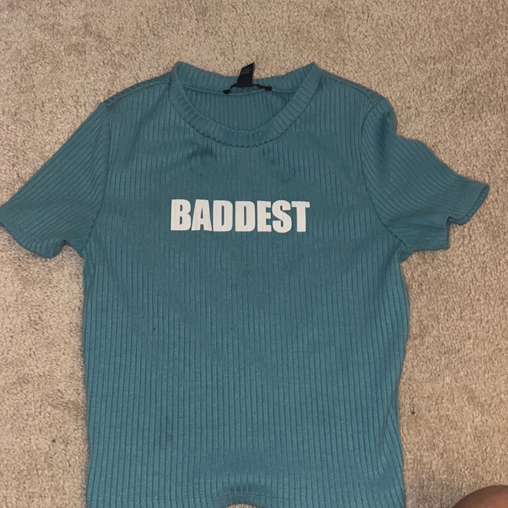 Teal Baddest shirt